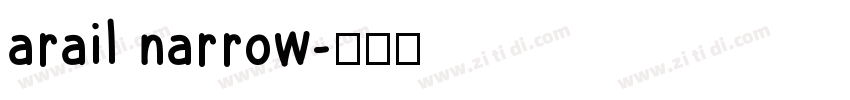 arail narrow字体转换